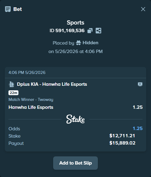 Bet slip: Dplus KIA - Hanwha Life Esports, $10,646.62 stake at 1.25 odds, placed by Hidden