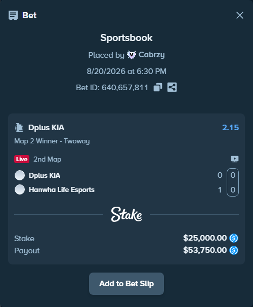Bet slip: Dplus KIA - Hanwha Life Esports, $25,000.00 stake at 2.15 odds, placed by Cabrzy