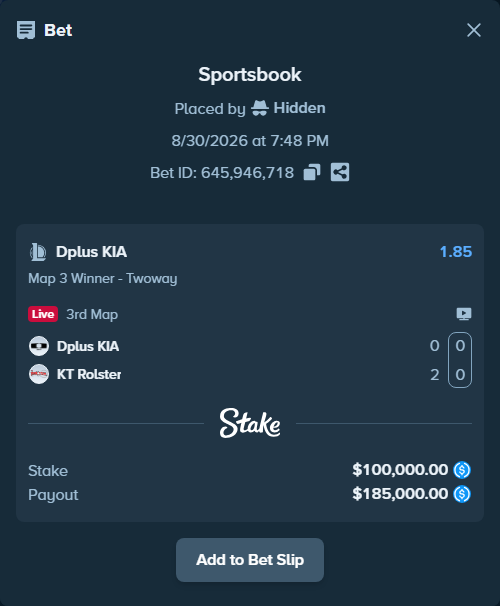 Bet slip: Dplus KIA - KT Rolster, $100,000.00 stake at 1.85 odds, placed by Hidden