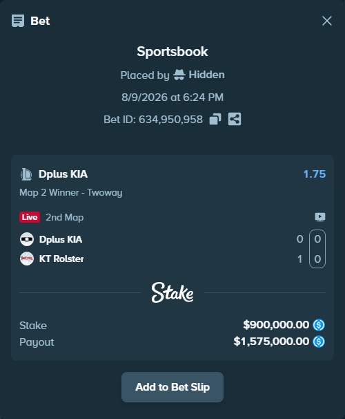 Bet slip: Dplus KIA - KT Rolster, $900,000.00 stake at 1.75 odds, placed by Hidden