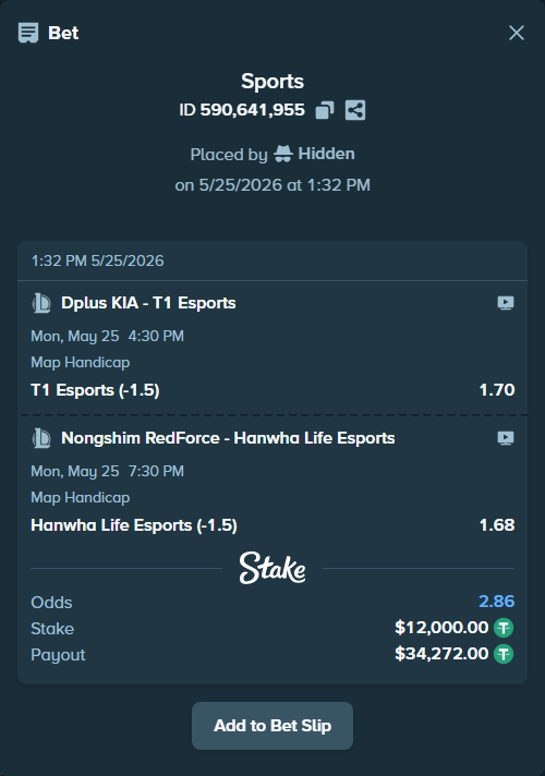 Bet slip: Dplus KIA - T1 Esports, $12,000.00 stake at 1.70 odds, placed by Hidden