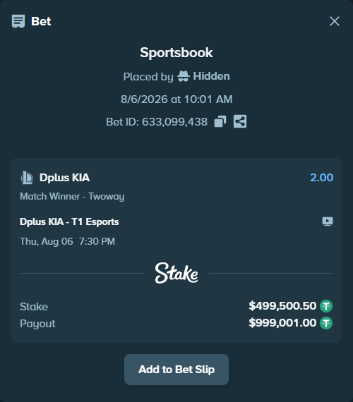 Bet slip: Dplus KIA - T1 Esports, $500,000.00 stake at 2.00 odds, placed by Hidden