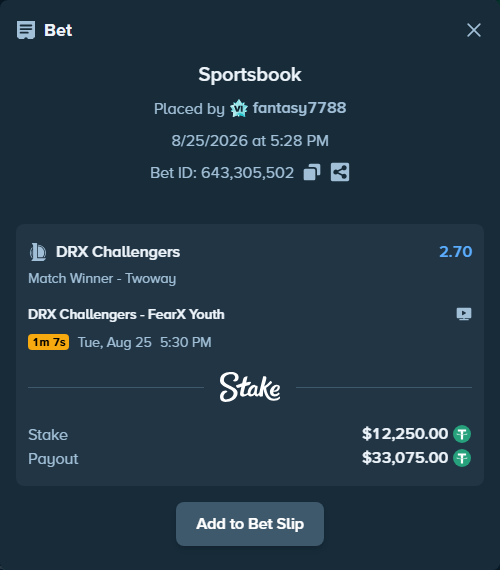 Bet slip: DRX Challengers - FearX Youth, $12,250.00 stake at 2.70 odds, placed by fantasy7788