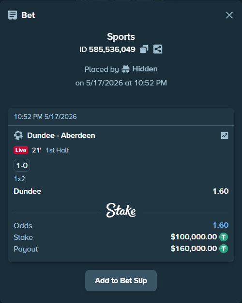 Bet slip: Dundee - Aberdeen, $100,000.00 stake at 1.60 odds, placed by Hidden