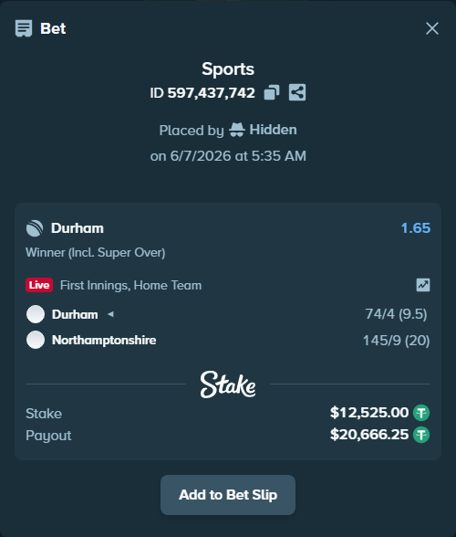 Bet slip: Durham - Northamptonshire, $12,525.00 stake at 1.65 odds, placed by Hidden