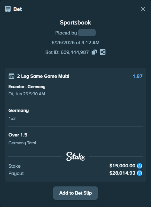 Bet slip: Ecuador - Germany, $15,000.00 stake at 1.58 odds, placed by TeslaKesla22