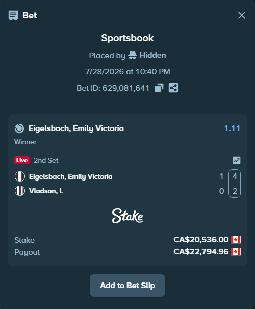 Bet slip: Eigelsbach, Emily Victoria - Vladson, L, $15,196.64 stake at 1.11 odds, placed by Hidden