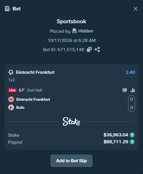 Bet slip: Eintracht Frankfurt - Koln, $37,000.00 stake at 2.40 odds, placed by Hidden