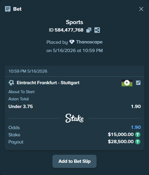 Bet slip: Eintracht Frankfurt - Stuttgart, $15,000.00 stake at 1.90 odds, placed by Thanoscape