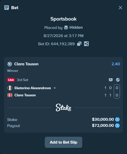 Bet slip: Ekaterina Alexandrova - Clara Tauson, $30,000.00 stake at 2.40 odds, placed by Hidden