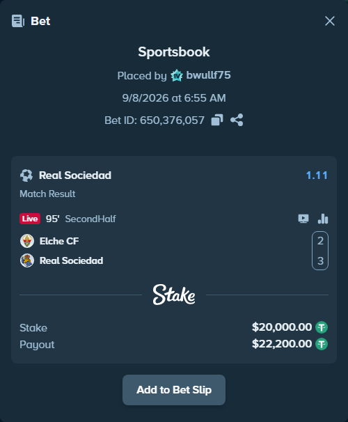 Bet slip: Elche - Real Sociedad San Sebastian, $20,000.00 stake at 1.11 odds, placed by bwullf75