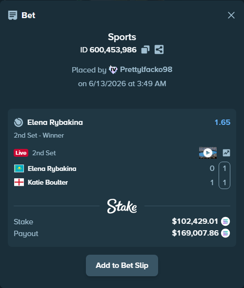 Bet slip: Elena Rybakina - Katie Boulter, $111,736.99 stake at 1.65 odds, placed by Prettylfacko98