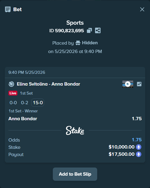 Bet slip: Elina Svitolina - Anna Bondar, $8,199.86 stake at 1.75 odds, placed by Hidden