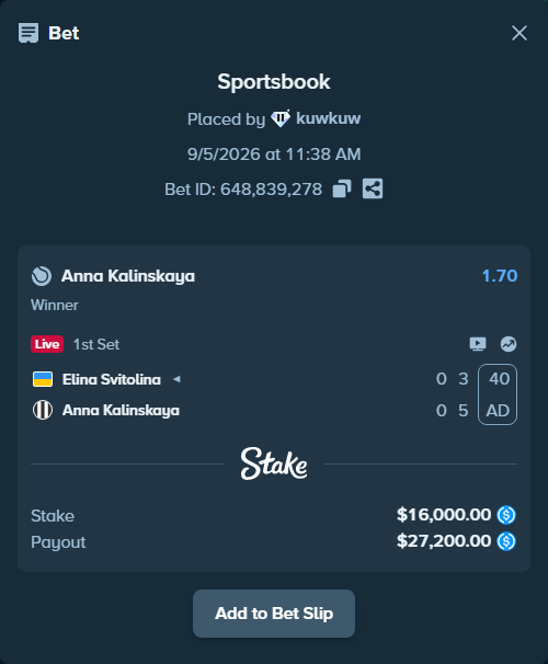 Bet slip: Elina Svitolina - Anna Kalinskaya, $16,000.00 stake at 1.70 odds, placed by kuwkuw