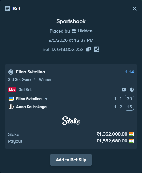 Bet slip: Elina Svitolina - Anna Kalinskaya, $16,344.00 stake at 1.14 odds, placed by Hidden