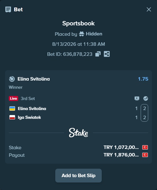 Bet slip: Elina Svitolina - Iga Swiatek, $32,160.00 stake at 1.75 odds, placed by Hidden