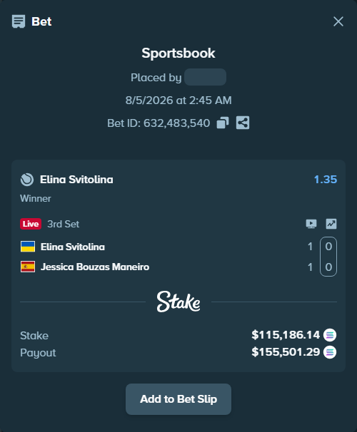 Bet slip: Elina Svitolina - Jessica Bouzas Maneiro, $113,672.44 stake at 1.35 odds, placed by Prettylfacko98
