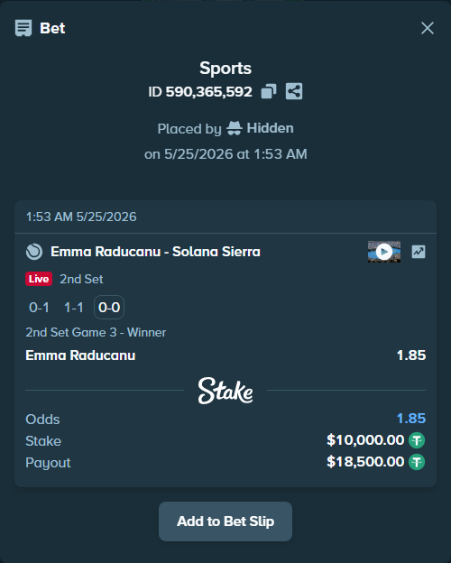 Bet slip: Emma Raducanu - Solana Sierra, $10,000.00 stake at 1.85 odds, placed by Hidden