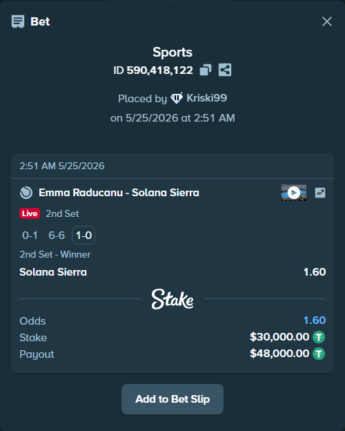 Bet slip: Emma Raducanu - Solana Sierra, $30,000.00 stake at 1.60 odds, placed by Kriski99