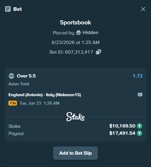 Bet slip: England (Antonio) - Italy (Niskanen15), $10,179.67 stake at 1.72 odds, placed by Hidden