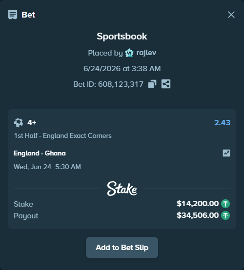 Bet slip: England - Ghana, $14,214.20 stake at 2.43 odds, placed by rajlev