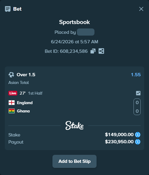 Bet slip: England - Ghana, $149,000.00 stake at 1.55 odds, placed by scrubbylolol