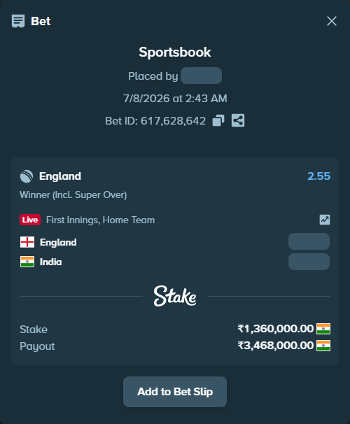 Bet slip: England - India, $16,320.00 stake at 2.55 odds, placed by Dilibp13