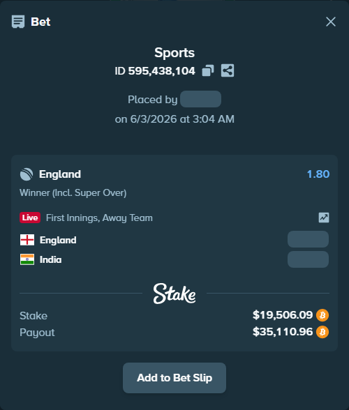 Bet slip: England - India, $18,609.08 stake at 1.80 odds, placed by Baddy3130
