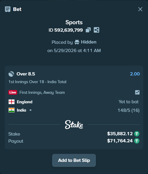 Bet slip: England - India, $35,918.00 stake at 2.00 odds, placed by Hidden