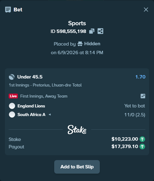 Bet slip: England Lions - South Africa A, $10,223.00 stake at 1.70 odds, placed by Hidden