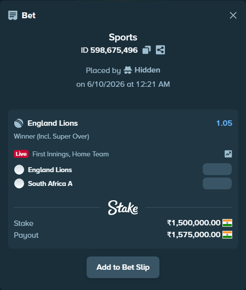 Bet slip: England Lions - South Africa A, $18,000.00 stake at 1.05 odds, placed by Hidden
