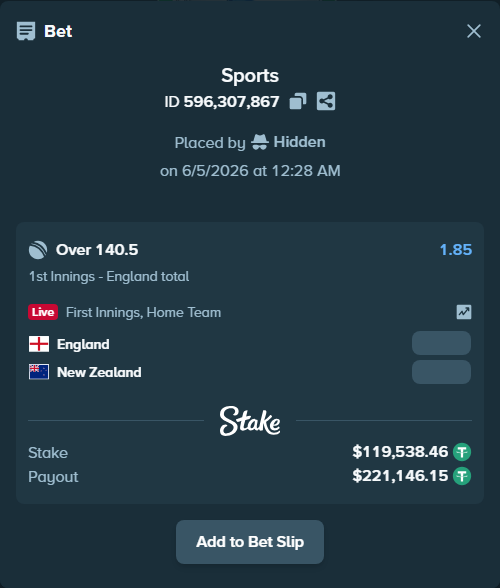 Bet slip: England - New Zealand, $119,658.00 stake at 1.85 odds, placed by Hidden