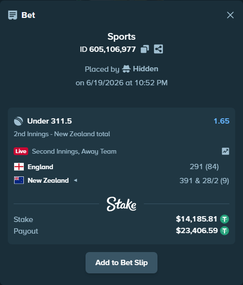 Bet slip: England - New Zealand, $14,200.00 stake at 1.65 odds, placed by Hidden