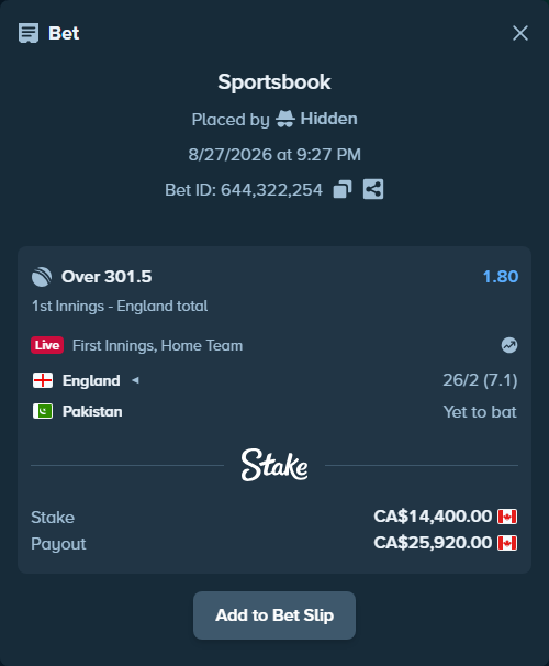 Bet slip: England - Pakistan, $10,656.00 stake at 1.80 odds, placed by Hidden