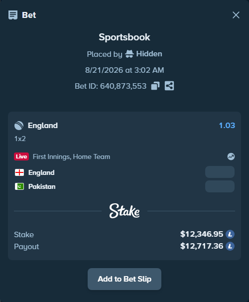 Bet slip: England - Pakistan, $13,680.23 stake at 1.03 odds, placed by Hidden