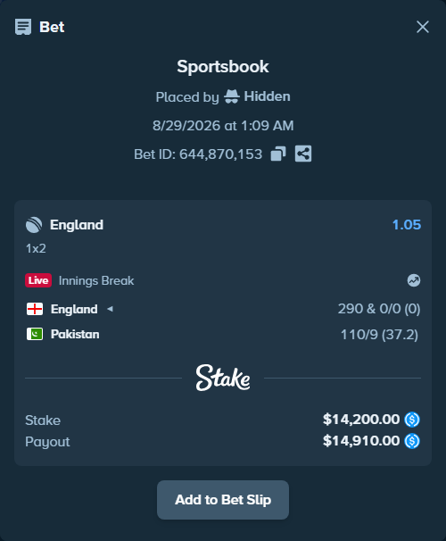 Bet slip: England - Pakistan, $14,200.00 stake at 1.05 odds, placed by Hidden