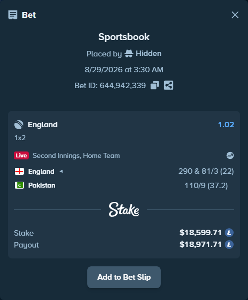 Bet slip: England - Pakistan, $18,487.50 stake at 1.02 odds, placed by Hidden
