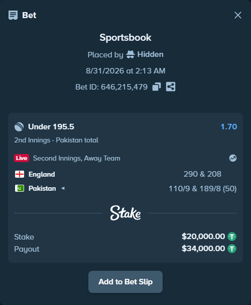Bet slip: England - Pakistan, $20,000.00 stake at 1.70 odds, placed by Hidden