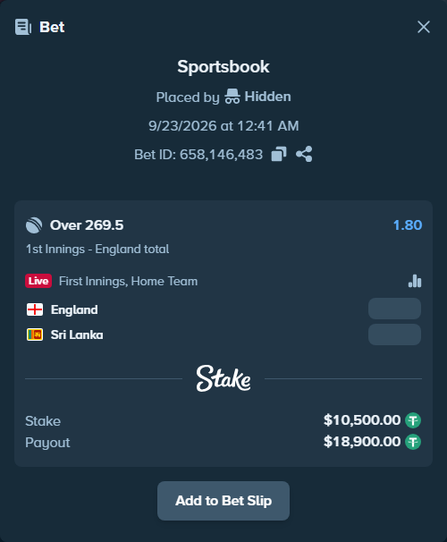 Bet slip: England - Sri Lanka, $10,500.00 stake at 1.80 odds, placed by Hidden