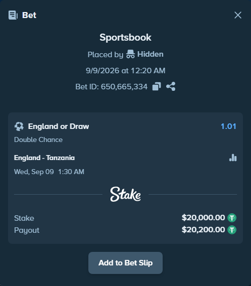 Bet slip: England - Tanzania, $20,000.00 stake at 1.01 odds, placed by Hidden
