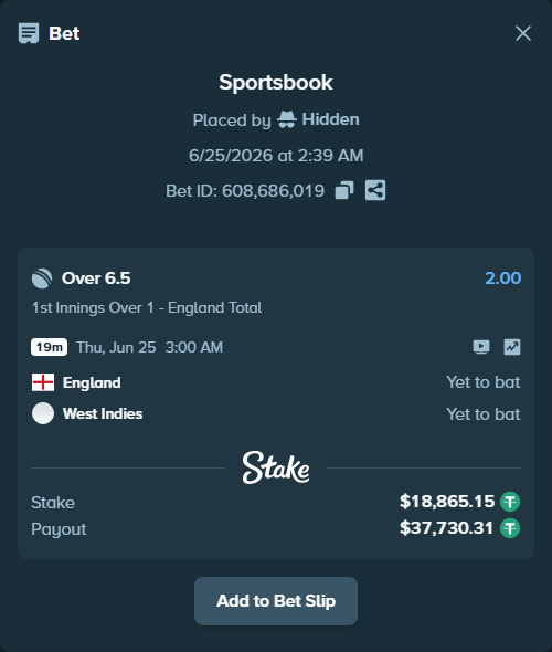 Bet slip: England - West Indies, $18,884.02 stake at 2.00 odds, placed by Hidden