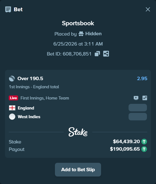 Bet slip: England - West Indies, $64,503.64 stake at 2.95 odds, placed by Hidden