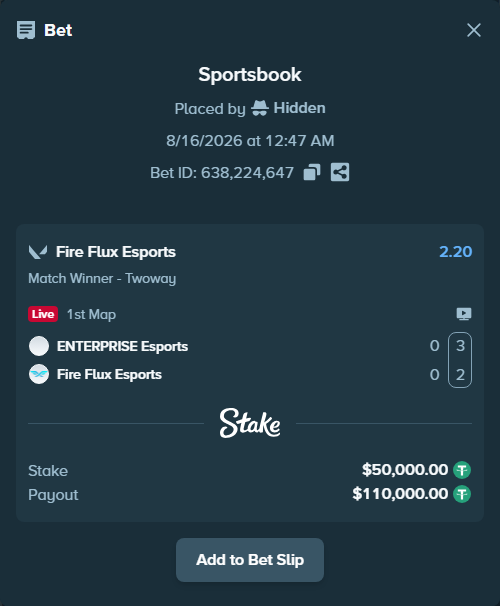 Bet slip: ENTERPRISE Esports - Fire Flux Esports, $50,050.00 stake at 2.20 odds, placed by Hidden