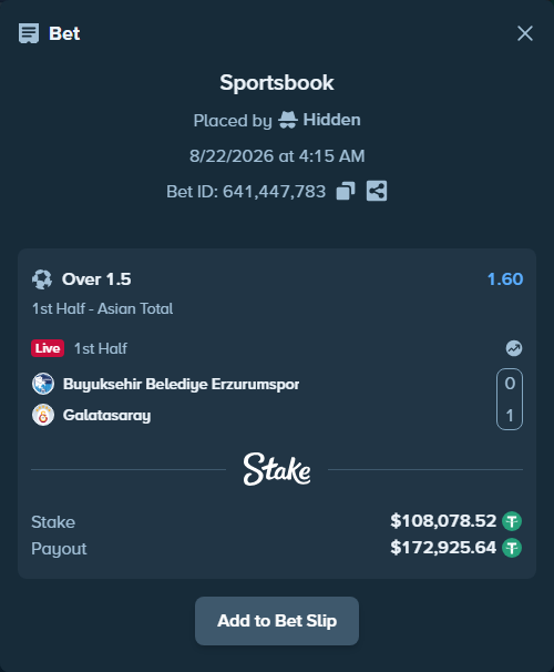 Bet slip: Erzurumspor FK - Galatasaray Istanbul, $108,078.52 stake at 1.60 odds, placed by Hidden
