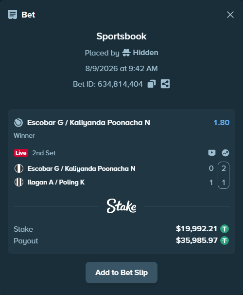 Bet slip: Escobar G / Kaliyanda Poonacha N - Ilagan A / Poling K, $20,012.20 stake at 1.80 odds, placed by Hidden