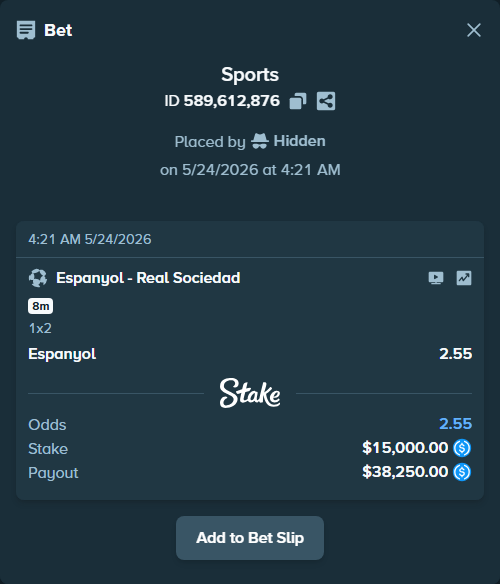 Bet slip: Espanyol - Real Sociedad San Sebastian, $15,000.00 stake at 2.55 odds, placed by Hidden