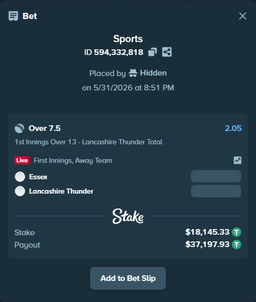 Bet slip: Essex - Lancashire Thunder, $18,163.48 stake at 2.05 odds, placed by Hidden