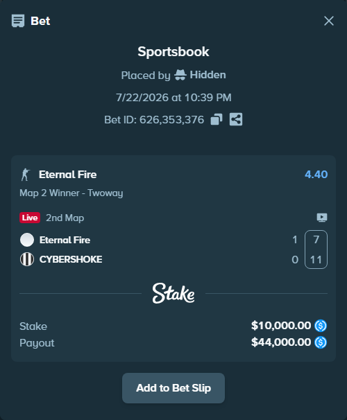 Bet slip: Eternal Fire - CYBERSHOKE, $10,000.00 stake at 4.40 odds, placed by Hidden