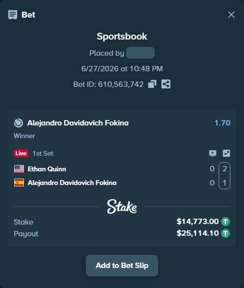 Bet slip: Ethan Quinn - Alejandro Davidovich Fokina, $14,787.77 stake at 1.70 odds, placed by Othmane2kiks