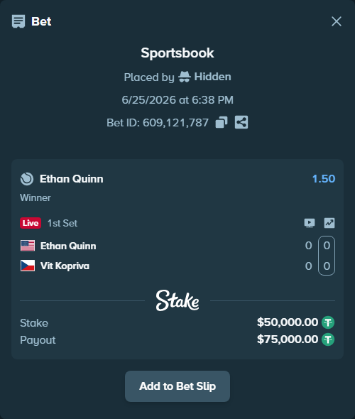 Bet slip: Ethan Quinn - Vit Kopriva, $50,050.00 stake at 1.50 odds, placed by Hidden